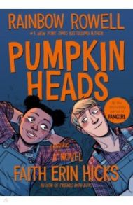 Pumpkinheads. A graphic novel / Rowell Rainbow