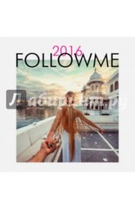 Follow me. Настенный календарь 2016