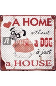 Табличка декоративная "Home. Dog" (металлическая, квадратная, 30х30 см)
