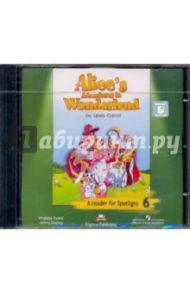 Английский в фокусе. "Алиса в стране чудес" (По Л. Кэрролу). Аудиокурс к книге для чтения. 6 кл (CD) / Дули Дженни, Эванс Вирджиния