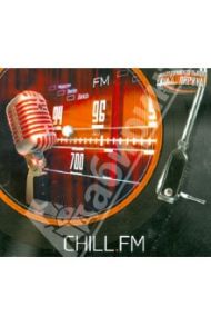 CHILL.FM (CD) / Дятлов Андрей