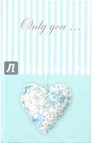 Записная книжка "Only you..." (96 листов, А6+, линейка, точка) (43203)
