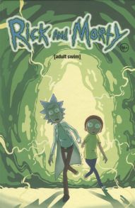 Горман З., Харман Д., Ройланд Дж. Rick and Morty Рик и Морти Книга первая