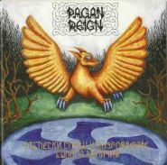 PAGAN REIGN - Отблески Славы И Возрождение Былого Величия