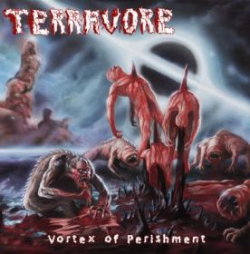 TERRAVORE - Vortex of Perishment