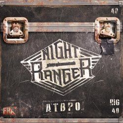 NIGHT RANGER - And The Band Played On