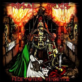 ROSAE CRUCIS - Fede potere vendetta