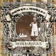 BOWES & MORLEY (Thunder) - Mo`s Barbeque