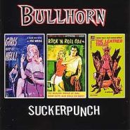 BULLHORN - Suckerpunch