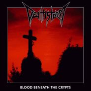 DEATHSTORM - Blood Beneath The Crypts