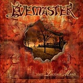 EVEMASTER - MMIV Lacrimae Mundi