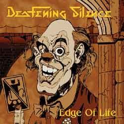 DEAFENING SILENCE - Edge Of Life