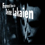 DEINE LAKAIEN - Forest Enter Exit