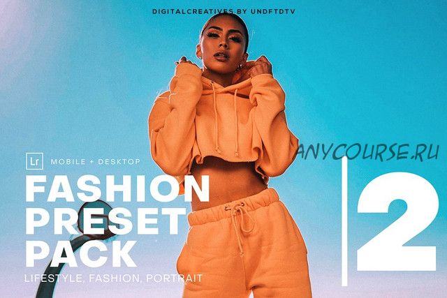 [CreativeMarket] DC Fashion Lightroom Presets v2. Модные лайтрум пресеты (PresetHeroes)