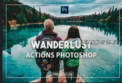 [CreativeMarket] Экшены для Photoshop Wonderlust Actions