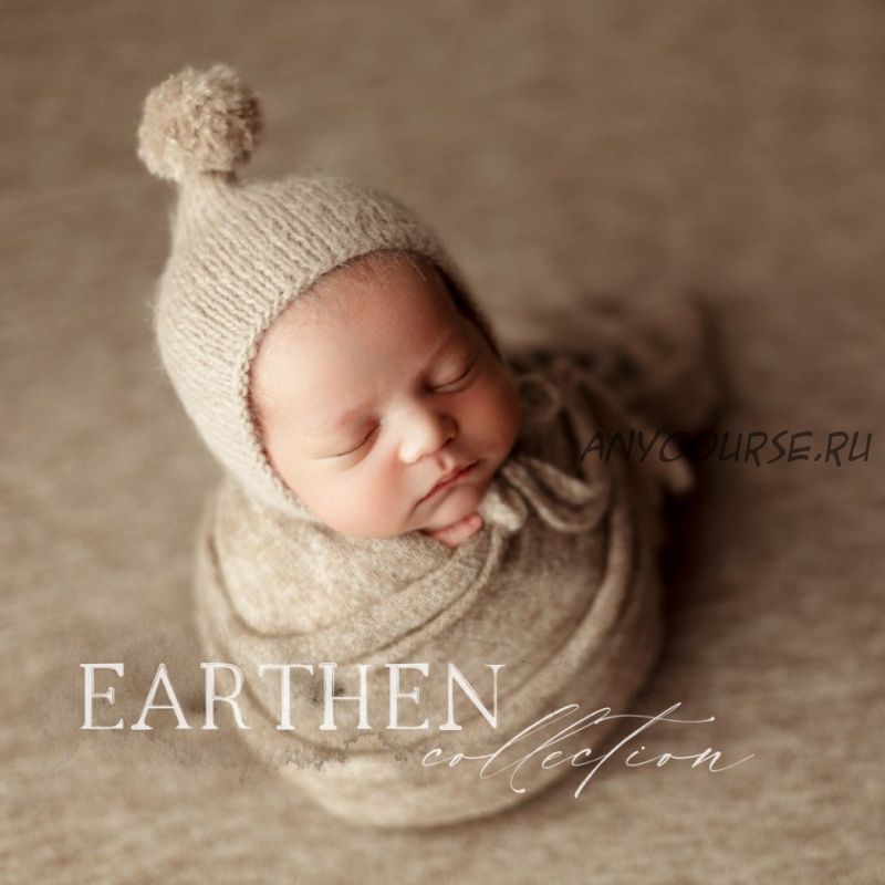 [Meadow and Ash] Newborn пресеты. Earthen collection