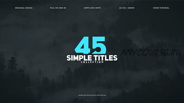 [Videohive] 45 простых названий / 45 Simple Titles. Edition Special (Motioncan)