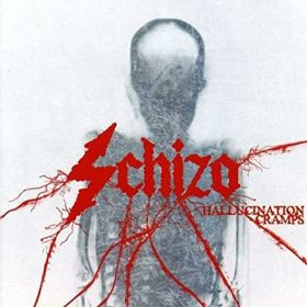 SCHIZO - Hallucination Cramps