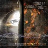 ETHEREAL PANDEMONIUM - jesus.christ@hell.com