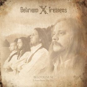 DELIRIUM X TREMENS - Belo Dunum - Echoes From The Past