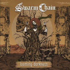 SWARM CHAIN - Looming Darkness