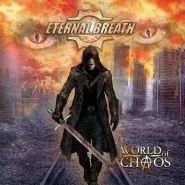 ETERNAL BREATH - World Of Chaos