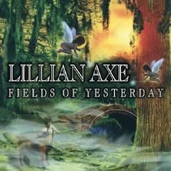 LILLIAN AXE - Fields Of Yesterday