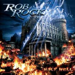 ROB ROCK (Impelliteri) - Holy Hell