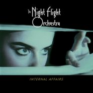 THE NIGHT FLIGHT ORCHESTRA - Internal Affairs