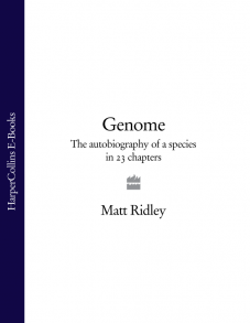 Genome: The Autobiography of a Species in 23 Chapters