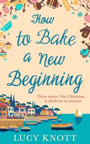 How to Bake a New Beginning: A feel-good heart-warming romance about family, love and food!