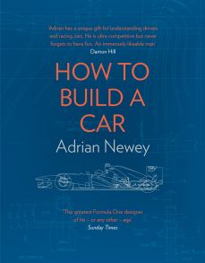 How to Build a Car: The Autobiography of the World’s Greatest Formula 1 Designer