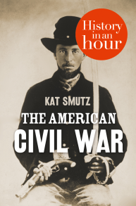 The American Civil War: History in an Hour