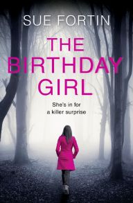 The Birthday Girl: The gripping new psychological thriller full of shocking twists and lies