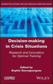 Decision-Making in Crisis Situations. Research and Innovation for Optimal Training