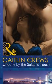 Undone by the Sultan's Touch