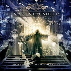 IN SILENTIO NOCTIS - Disenchant The Hypocrites