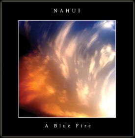 NAHUI - A Blue Fire