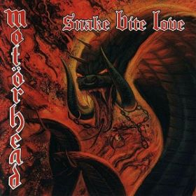 MOTORHEAD - Snake Bite Love