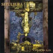 SEPULTURA - Chaos A.D.