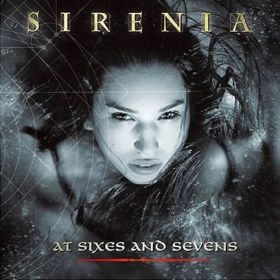 SIRENIA - At Sixes And Sevens