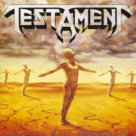 TESTAMENT - Practice What You Preach