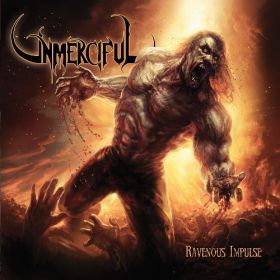 UNMERCIFUL - Ravenous Impulse