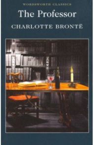 The Professor / Bronte Charlotte