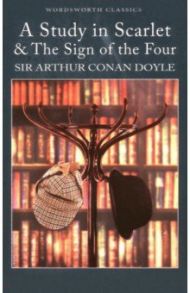 A Study in Scarlet & the Sign of the Four / Doyle Arthur Conan