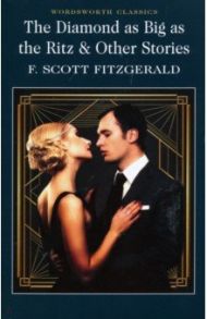 Diamond as Big as the Ritz & Other Stories / Fitzgerald Francis Scott