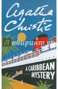 A Caribbean Mystery / Christie Agatha