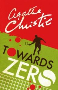 Towards Zero / Christie Agatha