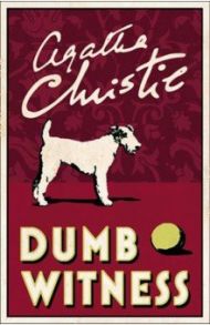 Dumb Witness / Christie Agatha