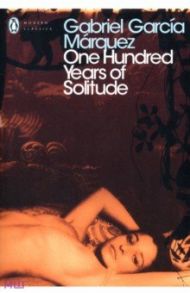 One Hundred Years of Solitude / Marquez Gabriel Garcia